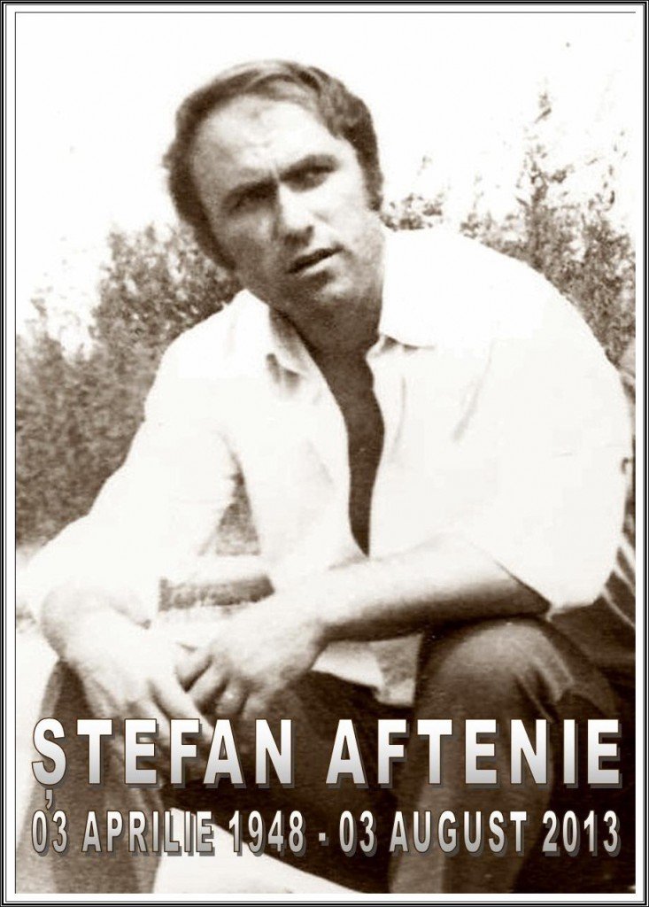 Stefan Aftenie 03.04.1948-03.08.2013