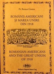 Cartea Pr. Dr. Remus Grama „Românii-americani și Marea Unire din 1918